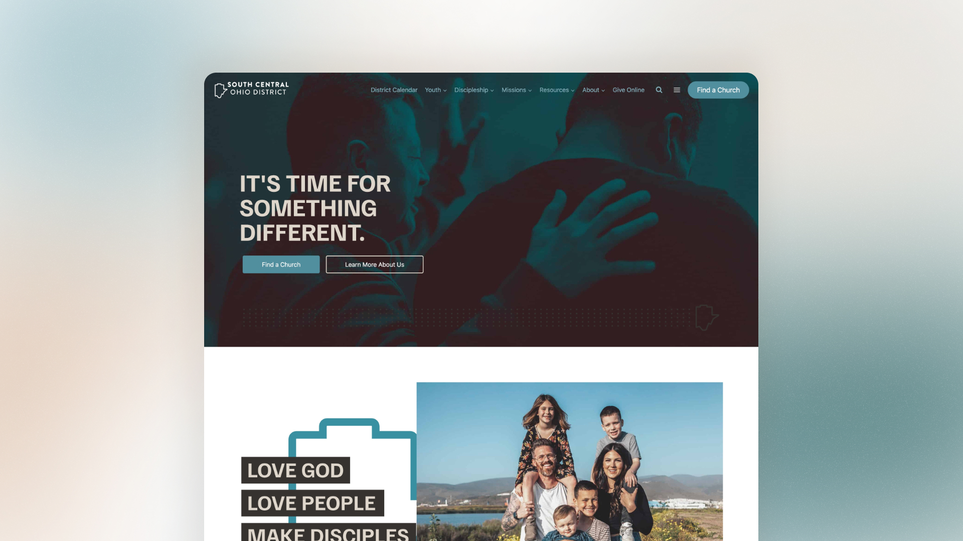 Website of the South Central Ohio District featuring a banner with people and the text "It's Time For Something Different." Below, there's an image of a family outdoors with text "Love God. Love People. Make Disciples.